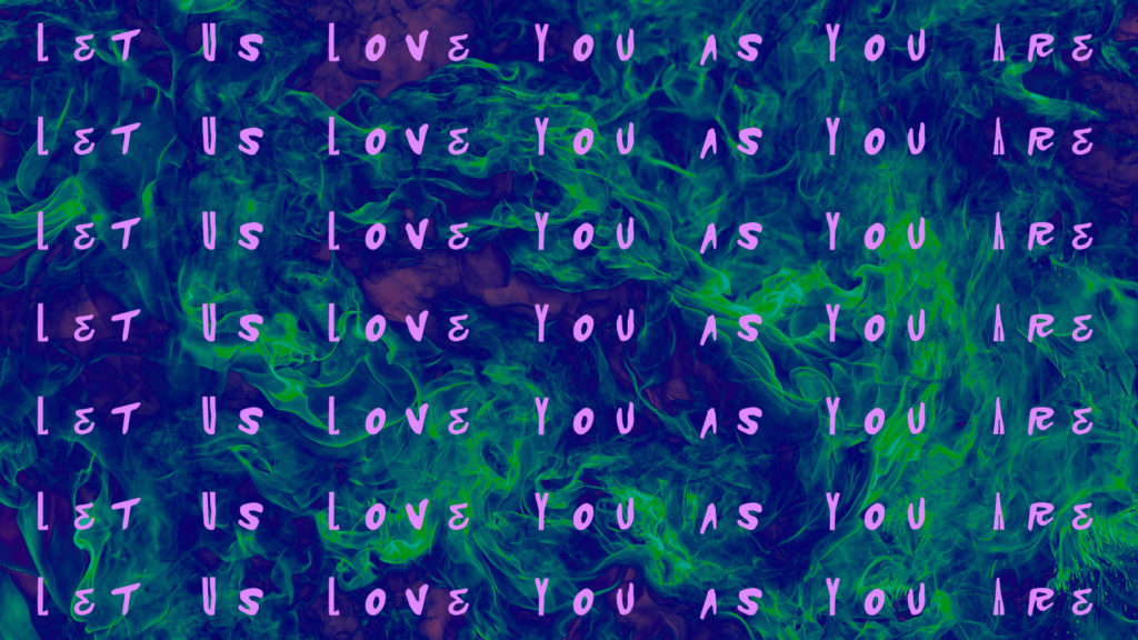 Let Us Love You as You Are zoom background