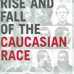 Baum - The Rise and Fall of the Caucasian Race